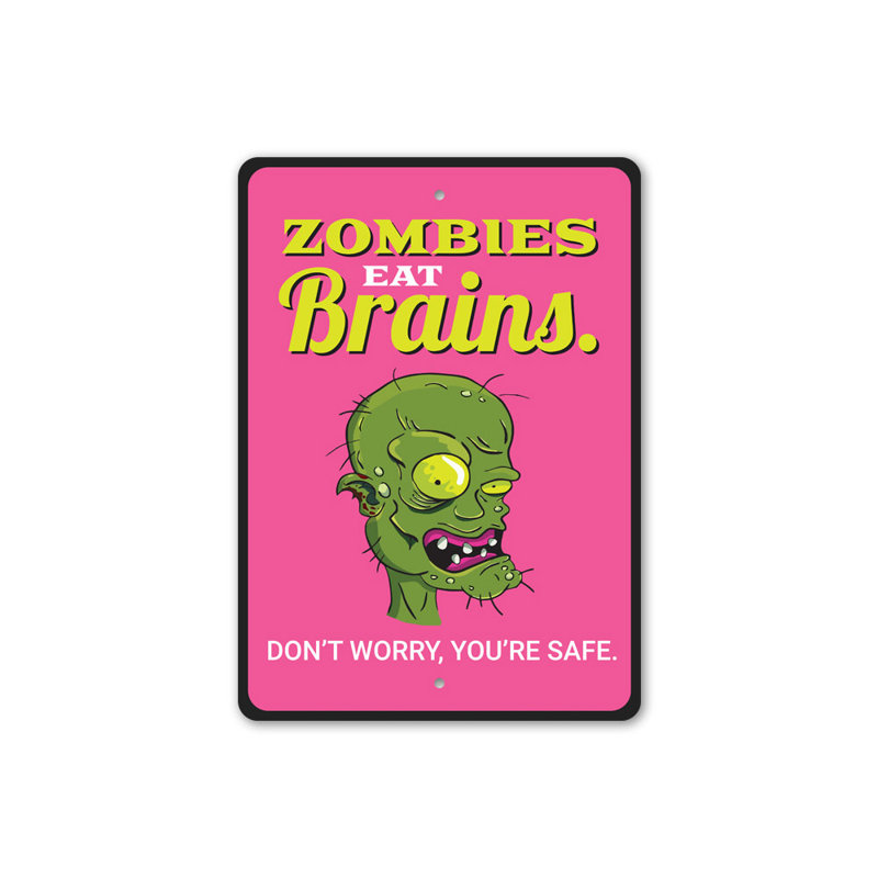 Signe de zombies «Eat Brains», H 18 po x l 12 po x P 0,06 po