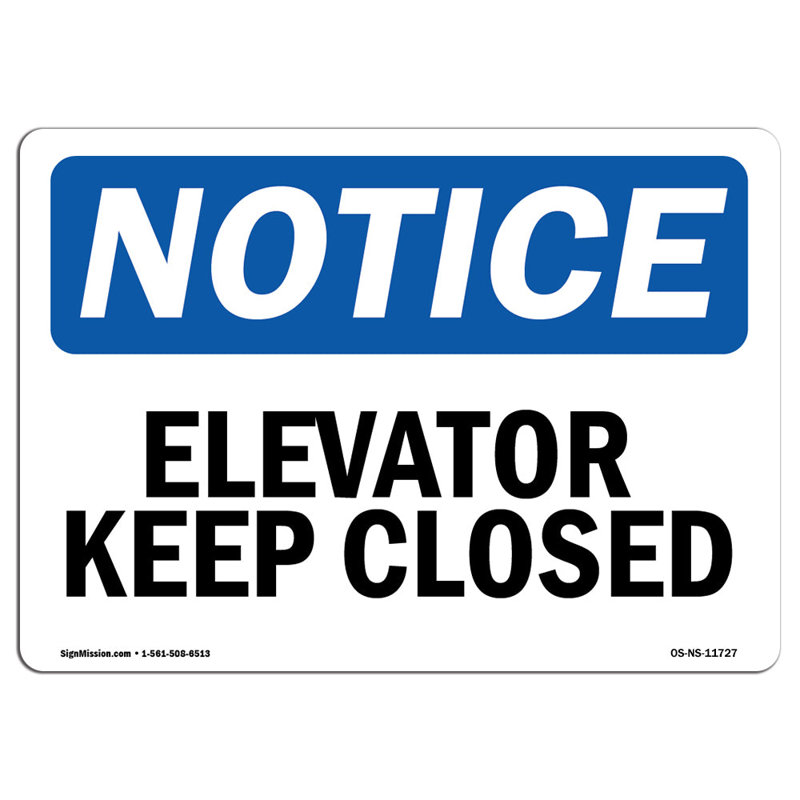 Elevator Keep Closed Sign