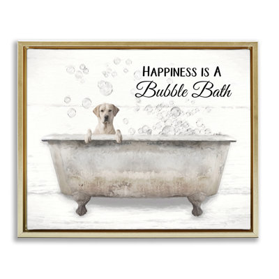 «Happiness Is A Bubble Bath Dog», art mural encadré sur toile flottante par Lori Deiter