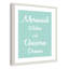«Mermaid Wishes and Unicorn Dreams», impression sur papier-47848430-47848420