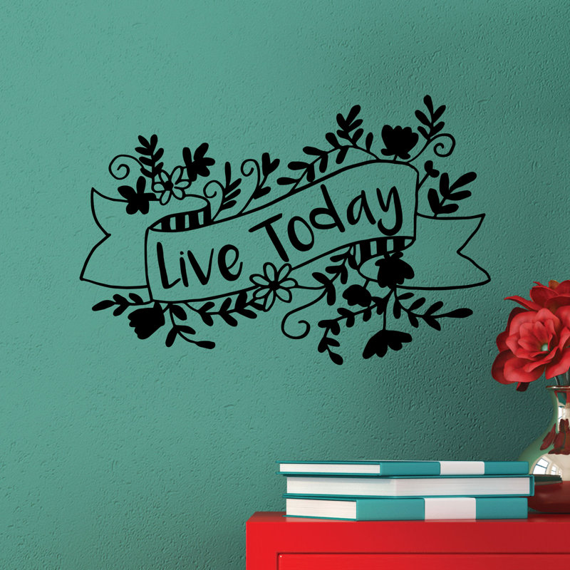 Décalcomanie murale "live today quotes™"