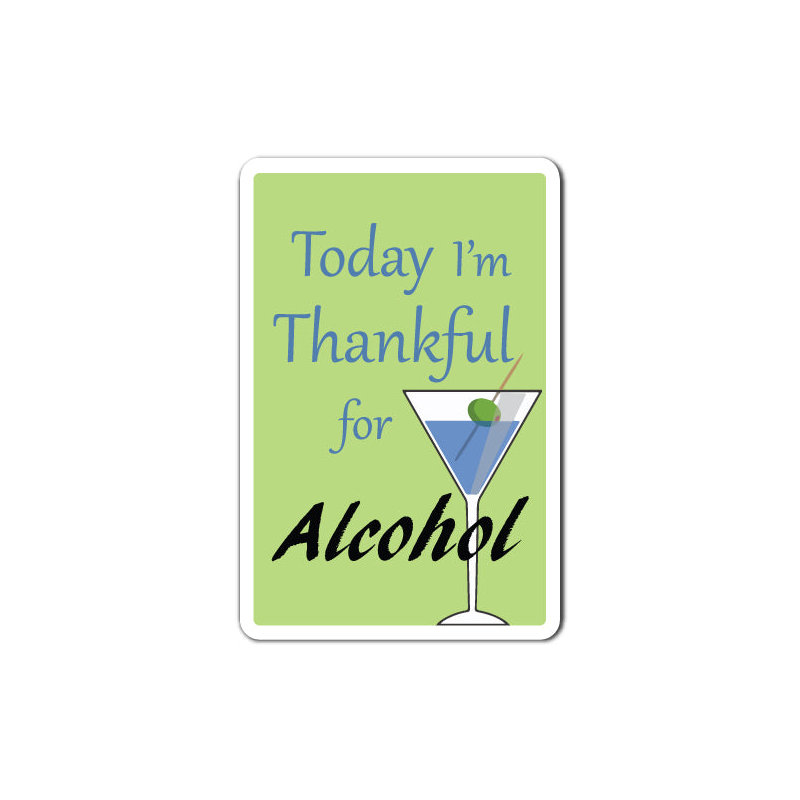 Décalcomanie Today I'm Thankful for Alco