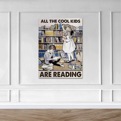 Boy And Girl In Reading Room - All The Cool Kids A Boy And Girl In Reading Room - Wrapped Canvas Textual Art
