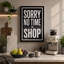 Sorry No Time to Shop Typography - Wrapped Canvas-1989623413-1989623404