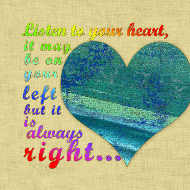 «Heart Is Always Right» - peinture sur toile tendue, H 12 po x l 12 po