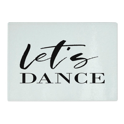 Let's Dance Typography Chopping Board