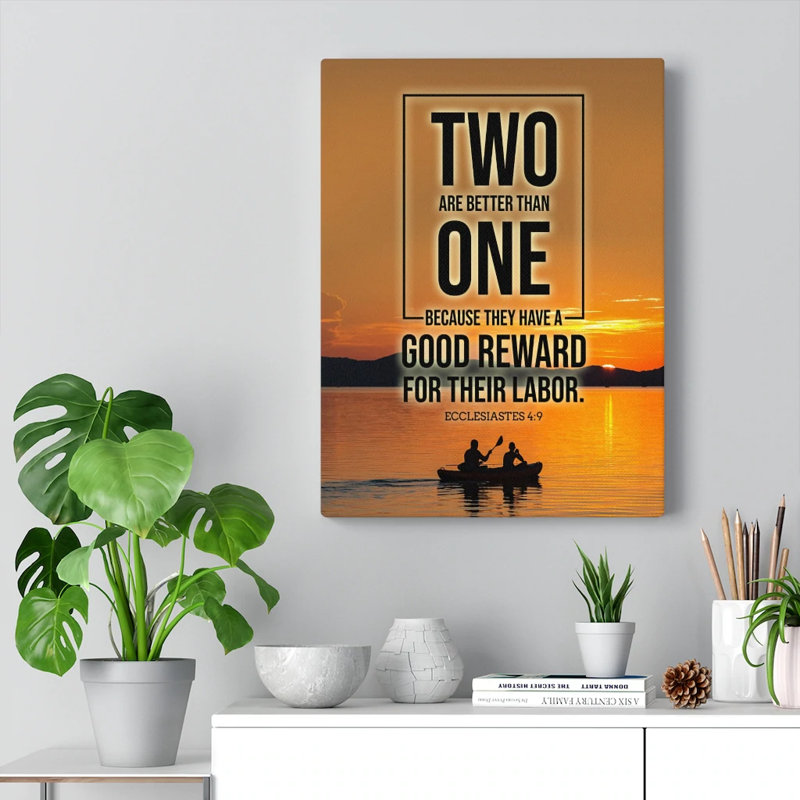 Two Are Better Than One Ecclesiastes 4:9 - Wrapped Canvas Print, 61cm H x 46cm W