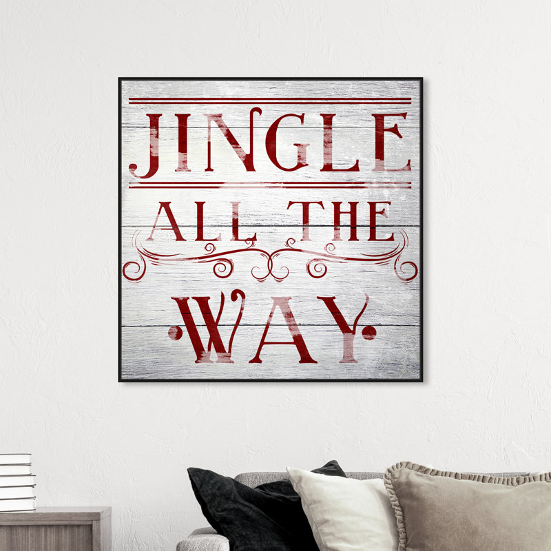 «Jingle All the Way», reproduction d'impression sur toile, Cadre noir, H 16 po x l 16 po