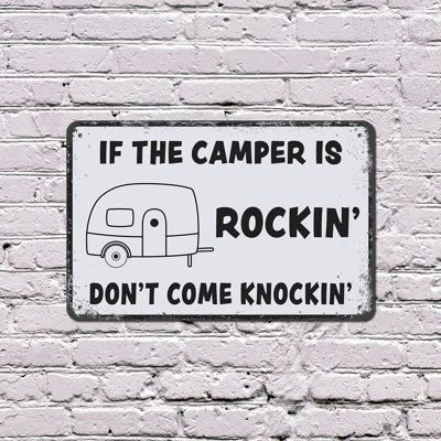 «If The Camper Is Rockin Don’t Come Knockin», affiche en plastique de 10 po x 14 po