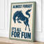 Almost Forgot It's All For Fun Mid-Century 1 Piece Wrapped Canvas Wall Art-1569808302-1569808305