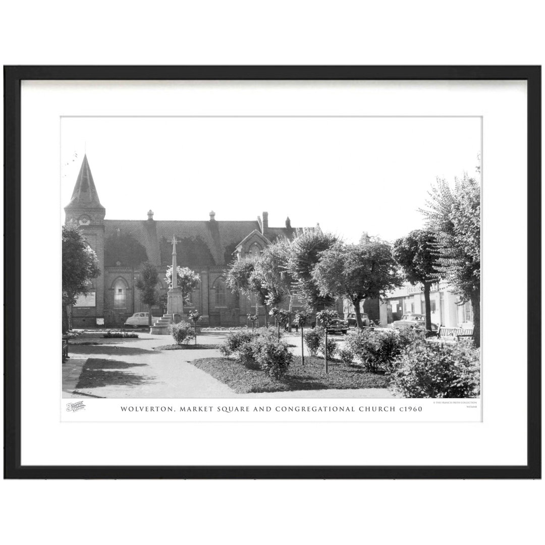 'Wolverton, Market Square and Congregational Church C1960' by Francis Frith - Picture Frame Photograph Print on Paper