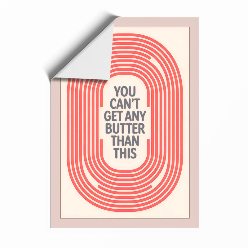 Butter Than This Retro - Framed Print, A2 - 59.4 x 42.0 cm, Unframed