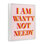  «Wanty Not Needy», estampe numérique encadrée par Daphne Polselli