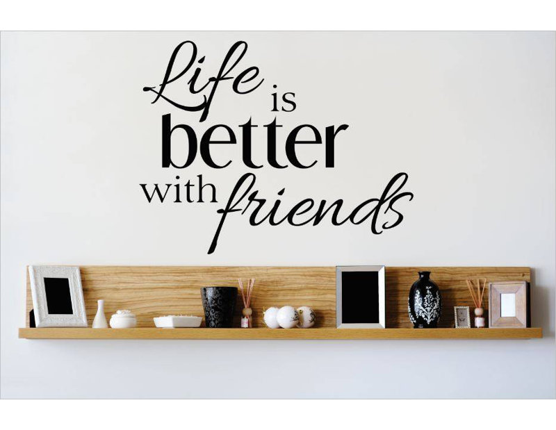 Décalcomanie murale « life is meilleur » par amis, Noir, H 22 po x l 30 po x P 0,16 po
