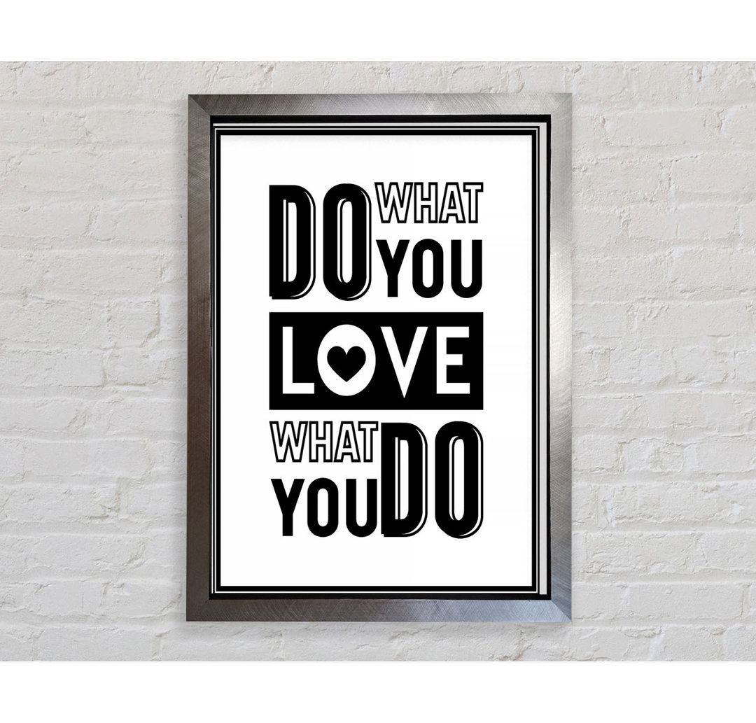 Do What You Love 4 - Einzelne Bilderrahmen Typografie