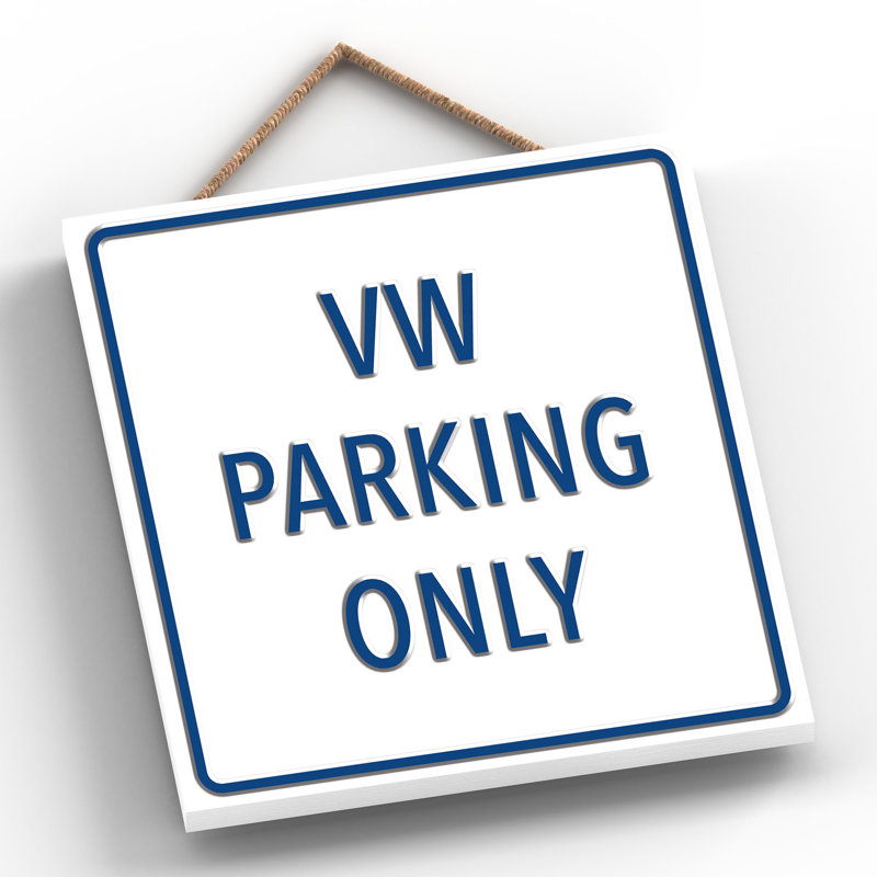 VW Parking Only - Print on MDF