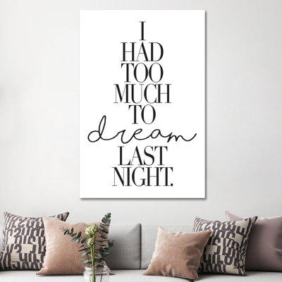 I Had Too Much To Dream Last Night by Honeymoon Hotel - Wrapped Canvas Print