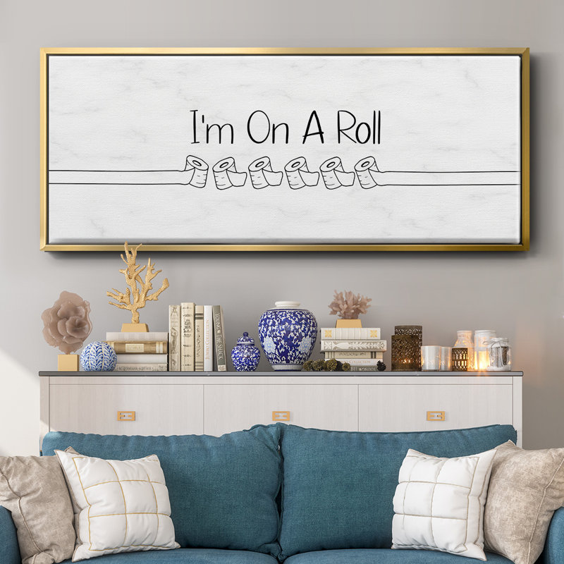 «I'm On A Roll», toile encadrée, H 12 po x l 30 po