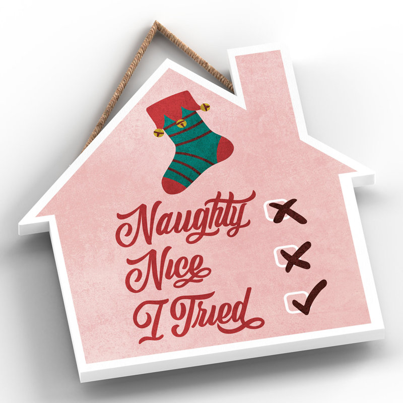 Xmas Naughty Nice I Tried Wooden House Plaque, 9.9cm H x 9.9cm W x 0.5cm D