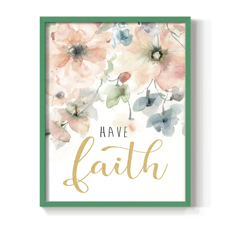 Have Faith Framed Print - Solid Wood, 30" H x 24" W, Green