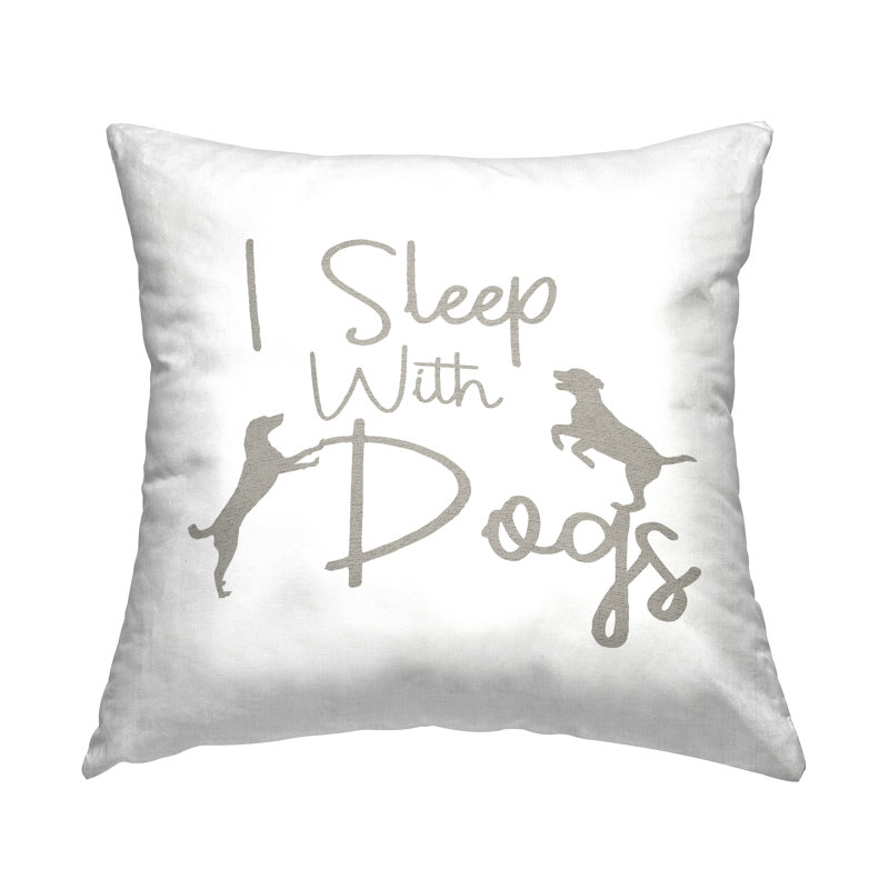 I Sleep With Dogs Funny Pet Printed Throw Pillow Design By Lil' Rue