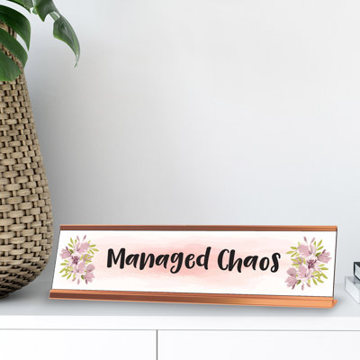 Managed Chaos Desk Sign