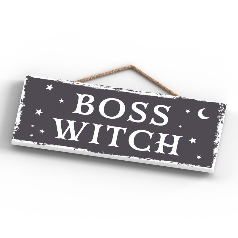 Boss Witch Wooden Plaque