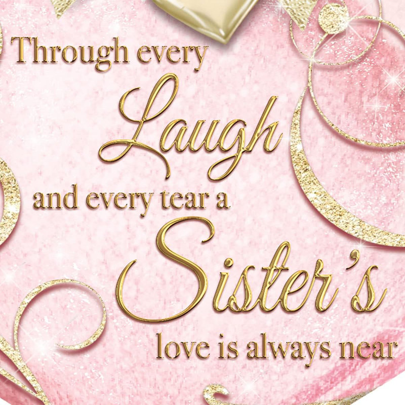 «A Sister's Love Is Always Near Ornament»