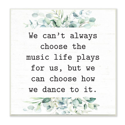 Inspirational Music Life Quote Mixed Botanicals Arrangement Wall Plaque Art By Lettered And Lined