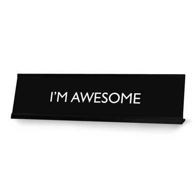 «I'm Awesome Novelty»