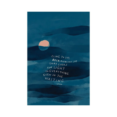 " Cling To Joy Navy Blue Night " by Morgan Harper Nichols