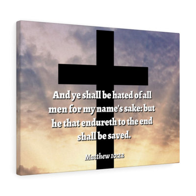 To The End Matthew 10:22 Christian - Wrapped Canvas Print
