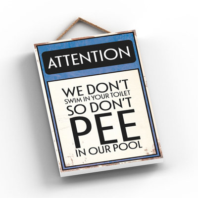 Attention Don'T Pee Pool - Print on MDF