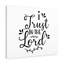 I Trust in the Lord 1 Piece Wrapped Canvas Wall Art-622122561