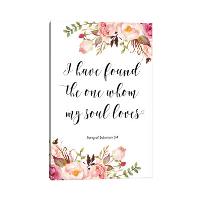 I Have Found The One Whom My Soul Loves 1 Piece Wrapped Canvas Wall Art