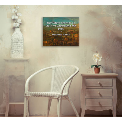 Astoria Grand Gallery Wrapped Canvas By Gustavo Cerati: "Our future depends on how we understand the