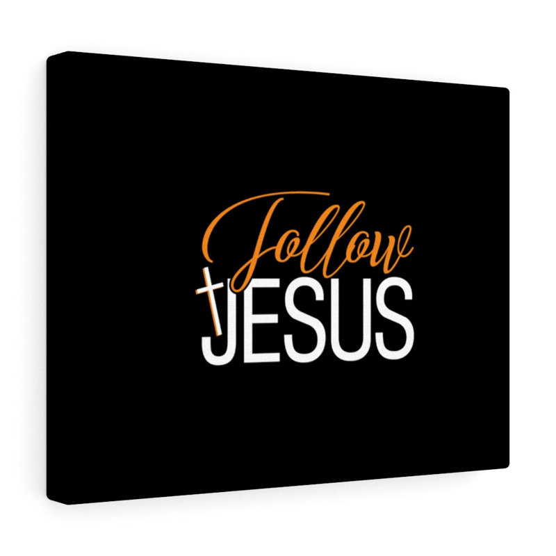 Follow Jesus - Wrapped Canvas Print, 28cm H x 36cm W