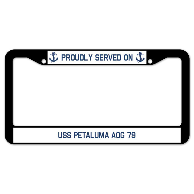 Signmission Proudly Served On Proudly Served On USS PETALUMA AOG 79 Plastic Licence Plate Frame