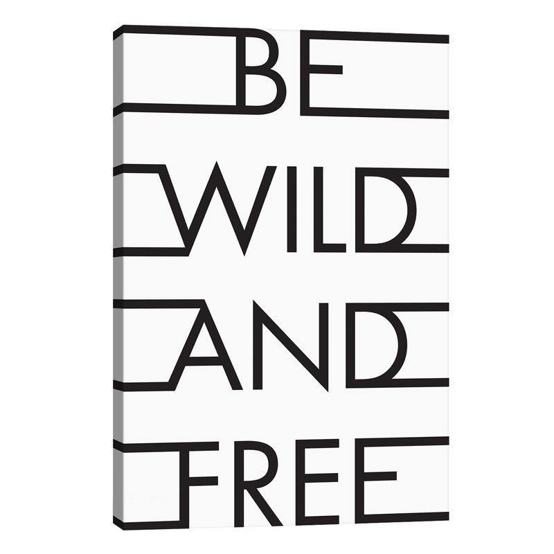 Be Wild & Free by Honeymoon Hotel - Wrapped Canvas Print, 30.48 cm H x 45.72 cm W