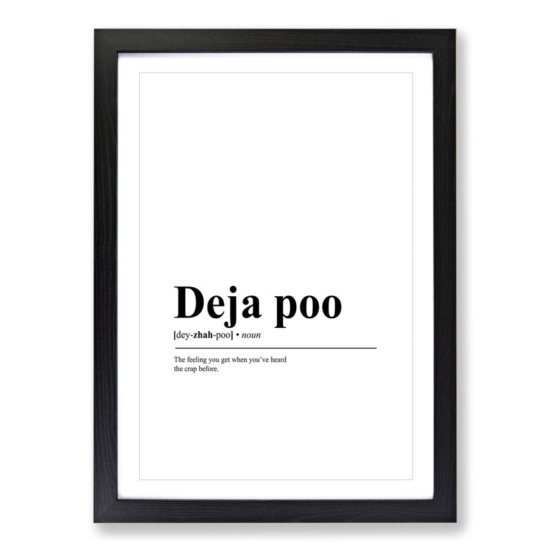 Deja Poo - Picture Frame Typography, 65cm H x 48cm W x 2cm D, Black