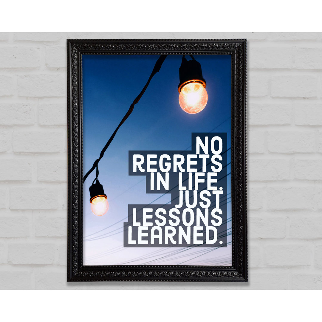 No Regrets In Life - Einzelne Bilderrahmen Kunstdrucke