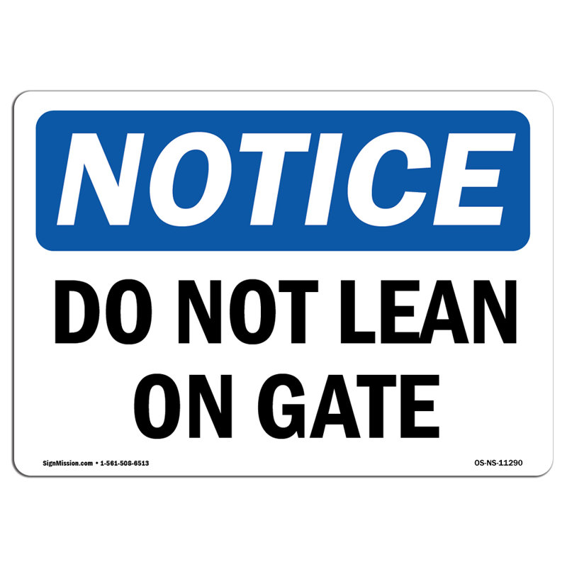 Do Not Lean On Gate Plastic Sign 10" X 7"