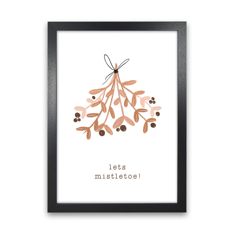 Lets Mistletoe By Orara - Print, Black Framed, 88cm H x 64cm W x 3cm D