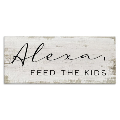 Alexa Feed the Kids Funny Kitchen Family Sign by Daphne Polselli - Graphic Art Print -  Stupell Industries, ab-110_cn_13x30