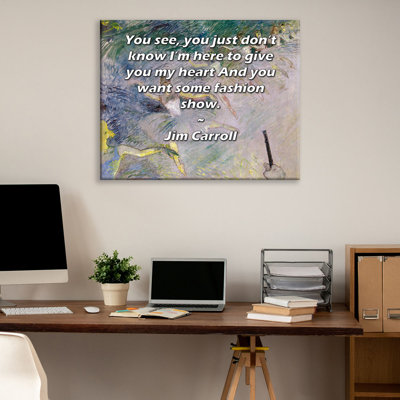 ArtsyQuotes Gallery Wrapped Canvas By Jim Carroll: "You see, you just don’t know I’m here to give you my heart And you want some fashion show."