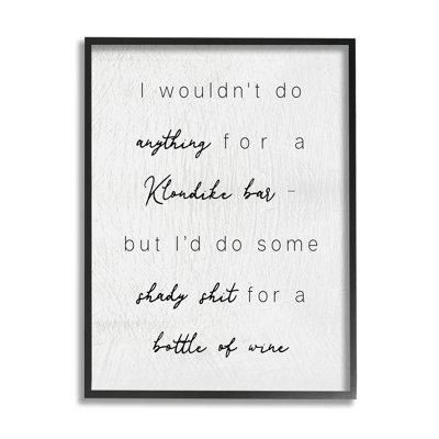 " Humorous Wine Bottle Rustic Calligraphy Phrase " by Daphne Polselli