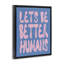 Cadre flottant Let's Be Better Humans, design par House of Lulu-1472170103-1472170100