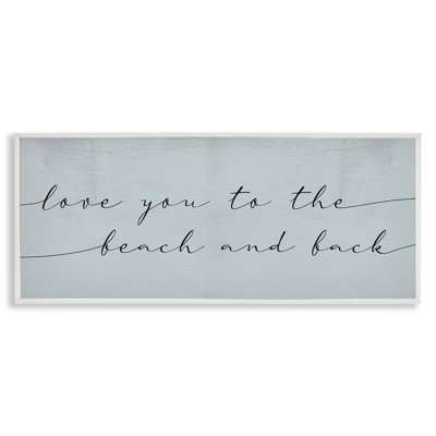 Love You Beach And Back Romantic Phrase Blue
