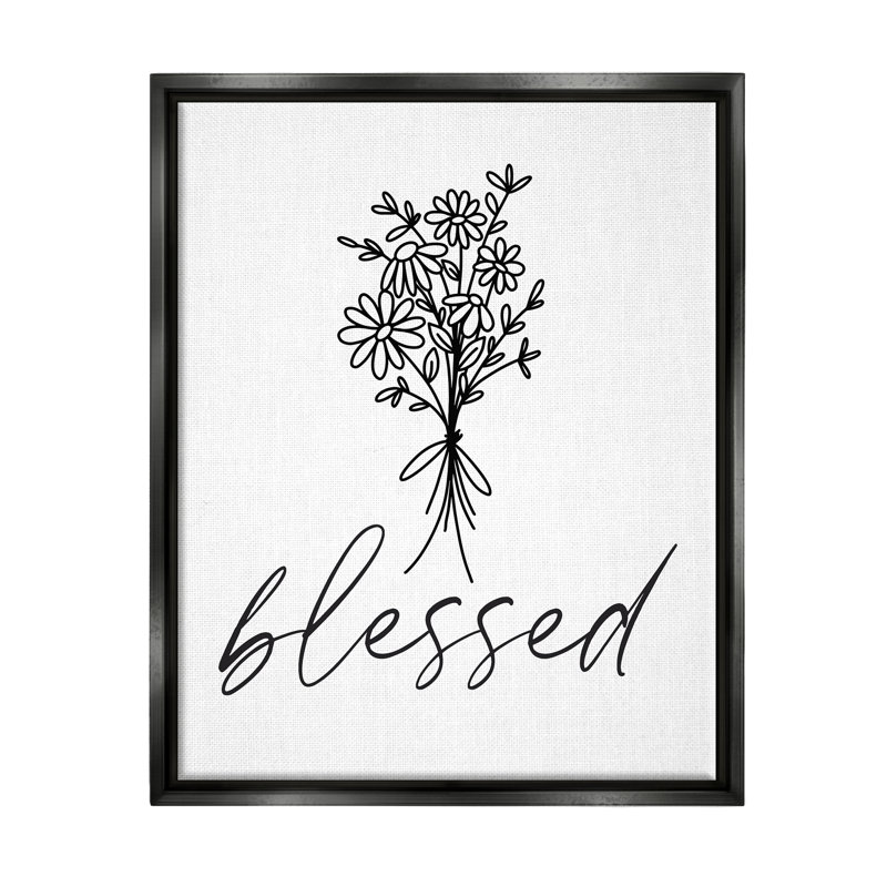 «Cheerful Daisy Flowers Botanical Arrangement Blessed Script» par lettré et doublé - reproduction sur toile flottante
