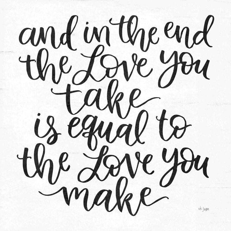 The Love You Make - art textuel, H 30 po x l 30 po, Non, Toile tendue